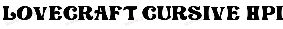 Lovecraft Cursive HPLHS字体转换